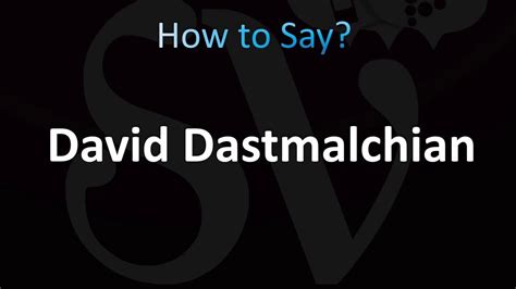 How to Pronounce David Dastmalchian (Correctly!) .